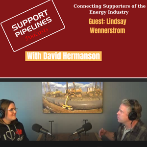 Support Pipelines' Podcast with David Hermanson-Episode 7 with Lindsay Wennerstrom