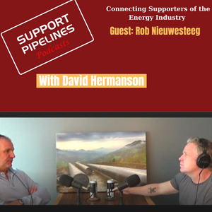 Support Pipelines with David Hermanson-Episode 6- Guest: Rob Nieuwesteeg