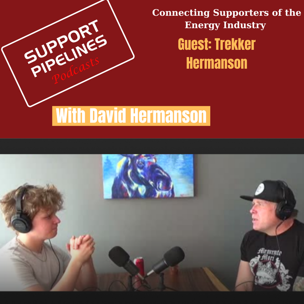 Support Pipelines Podcasts with David Hermanson-Guest Trekker Hermanson Episode 4