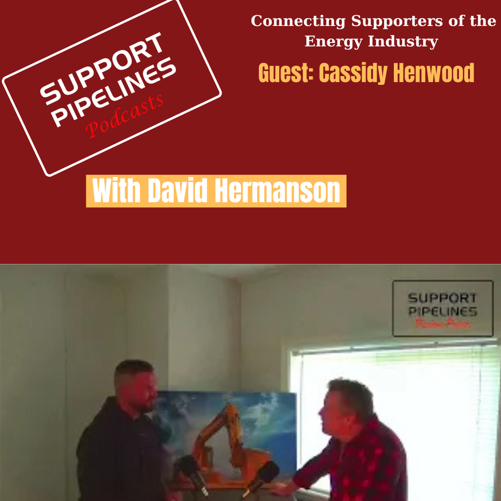 Support Pipelines' Podcast with David Hermanson-Episode 16, Guest Cassidy Henwood