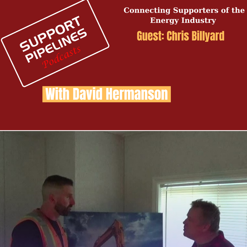 Support Pipelines' Podcast with David Hermanson-Episode 17, Guest Chris Billyard