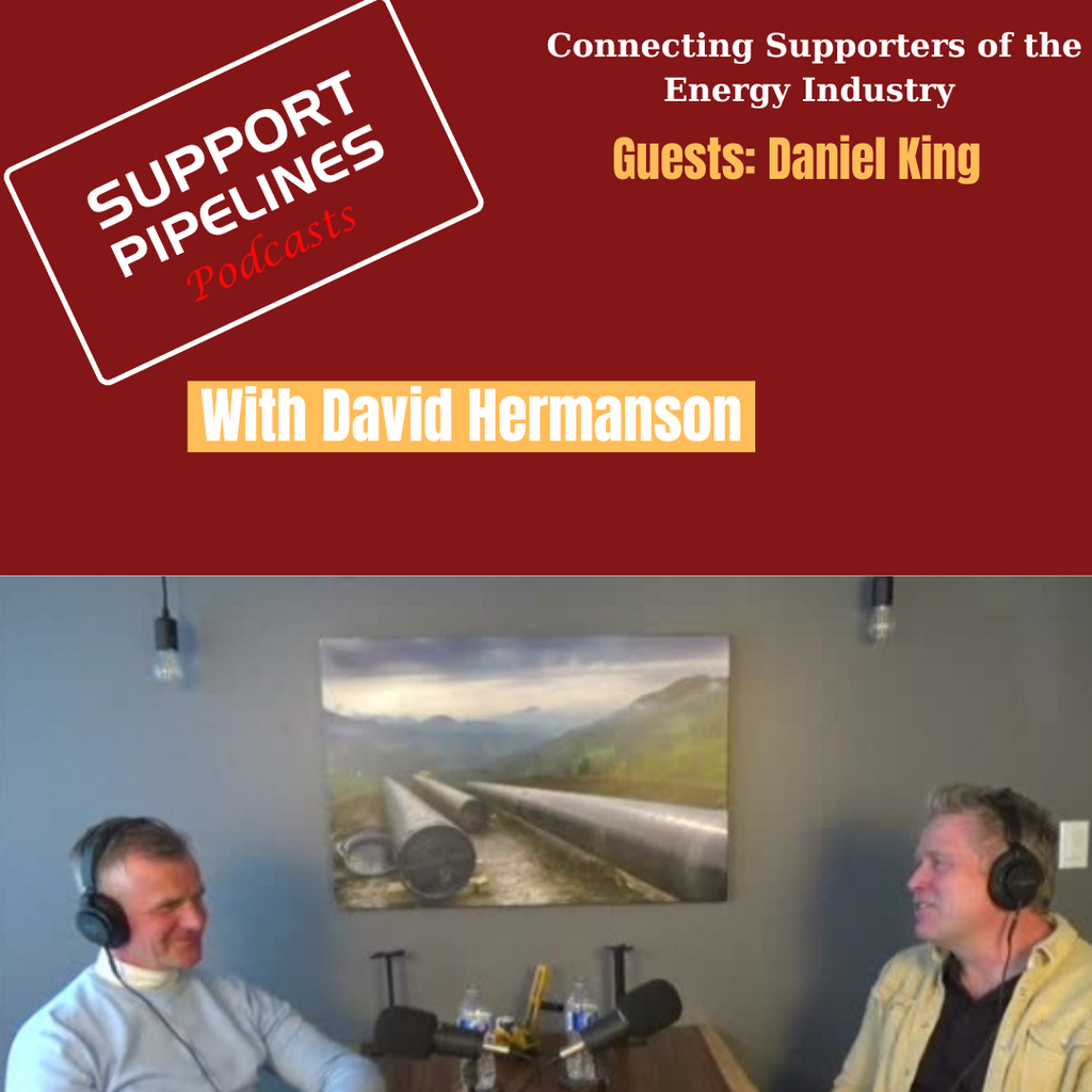 Support Pipelines' Podcast with David Hermanson-Season 2, Episode 17, Guest Daniel King