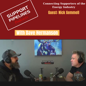 Support Pipelines Podcasts with David Hermanson Guest: Nick Gemmell