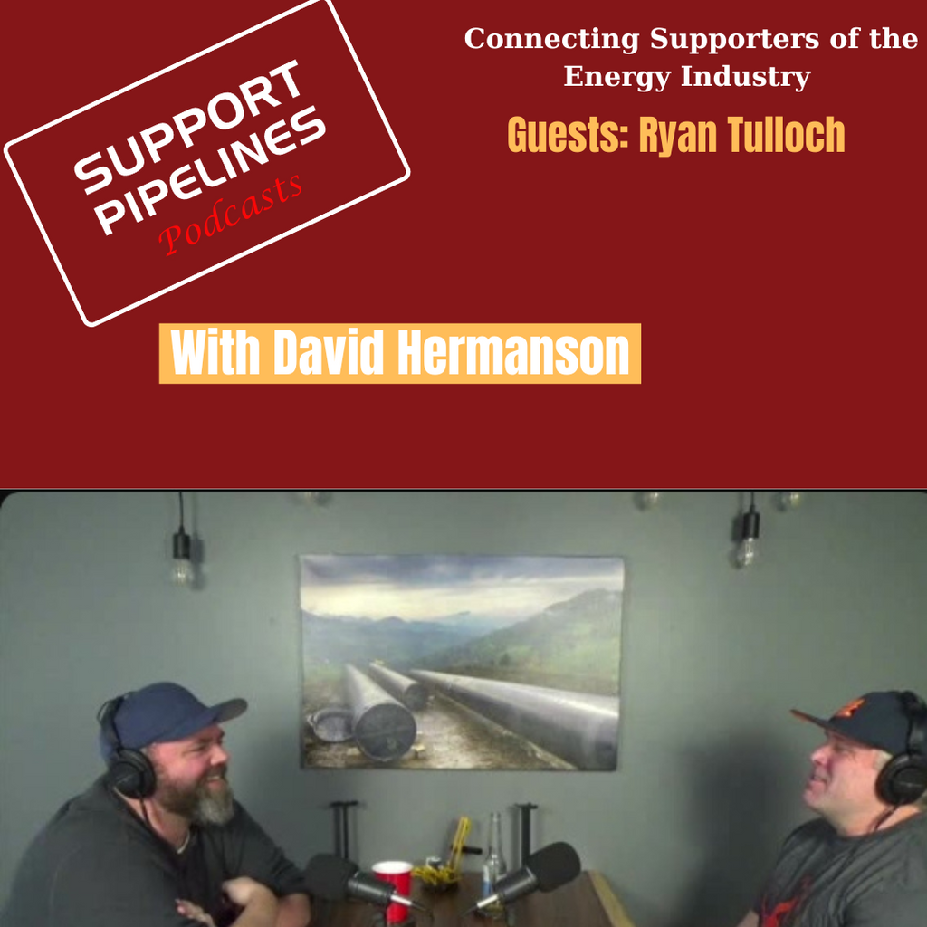 Support Pipelines' Podcast with David Hermanson-Season 2, Episode 16, Guest Ryan Tulloch